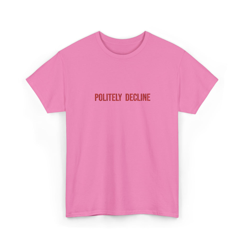 Politely Decline Embroidered Cotton Tee