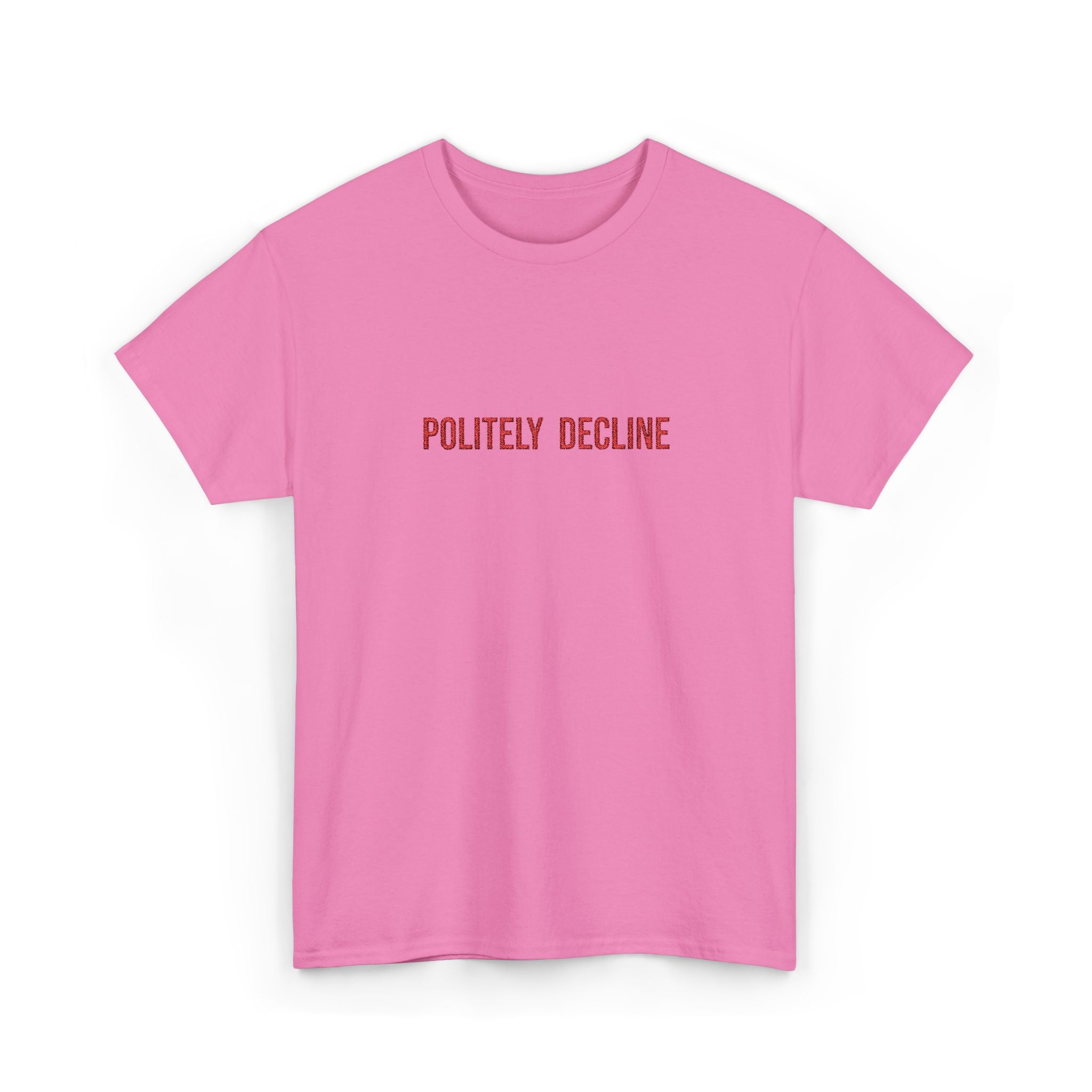 Politely Decline Embroidered Cotton Tee