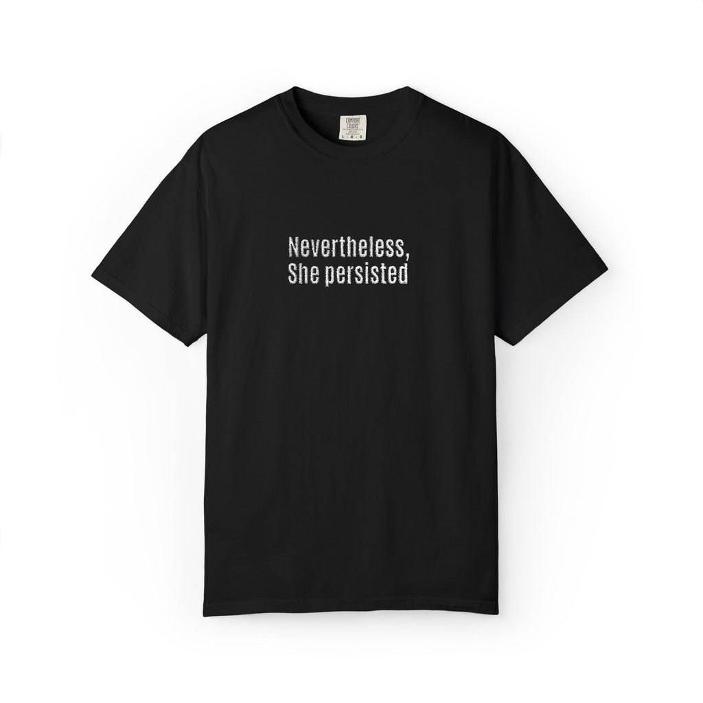 Nevertheless, she persisted Embroidered Cotton Tee