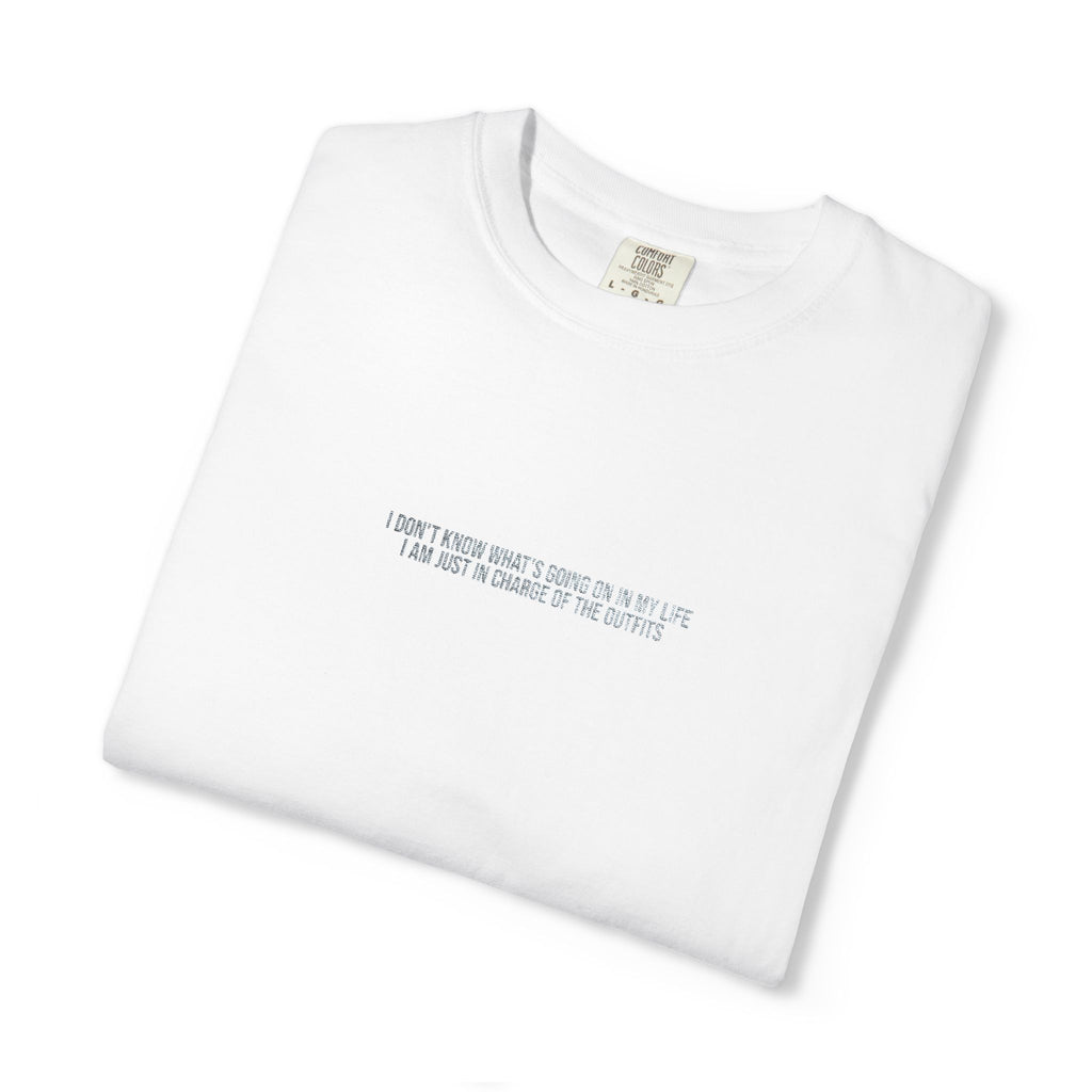 I'm just  in charge of the outfits - Embroidered Cotton Tee