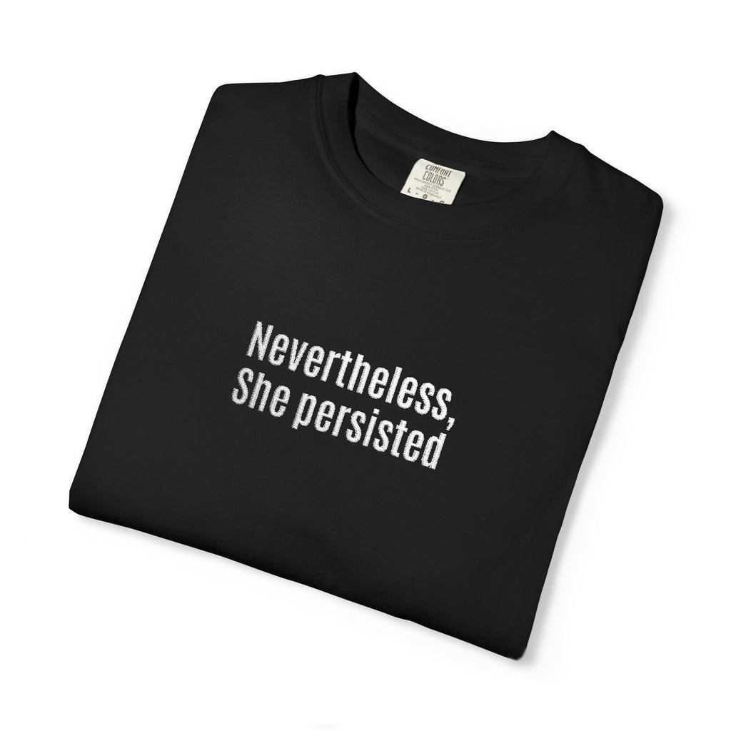 Nevertheless, she persisted Embroidered Cotton Tee