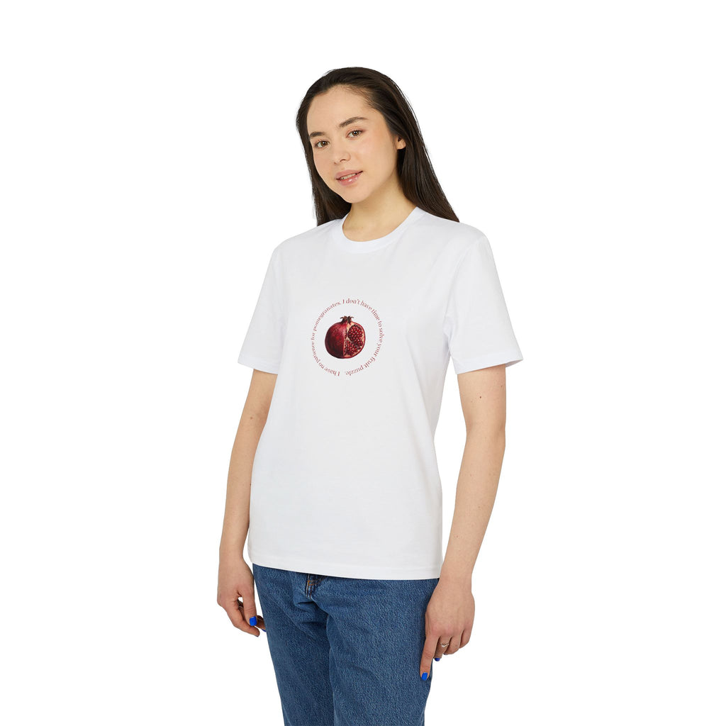 T-Shirt — Pomegranate why tho?